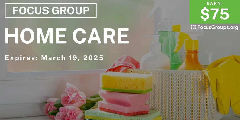 Focus Group on Home Care - $75 - 03/12/2025