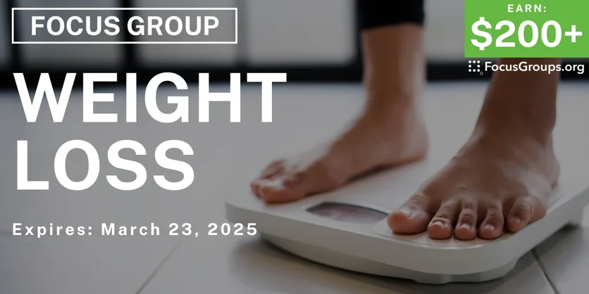 Focus Group in Orange County on Weight Loss - $200+ - 03/11/2025