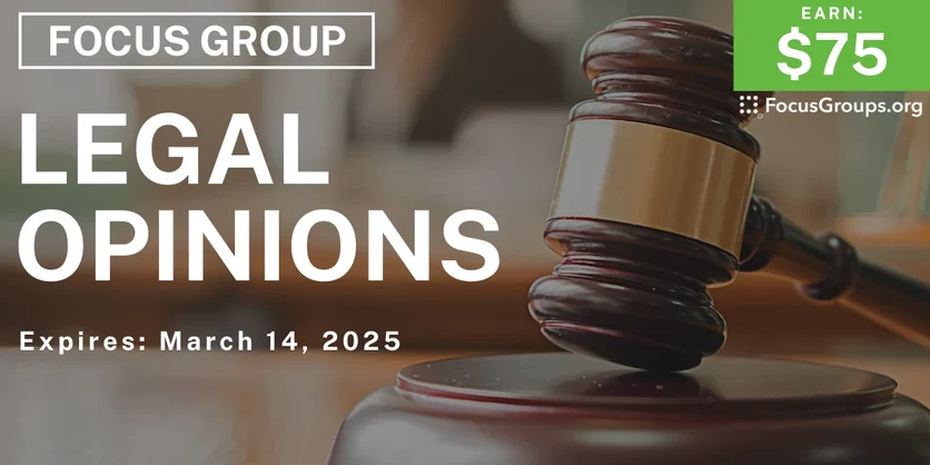 Focus Group in Grand Rapids on Legal Opinions - $75 - 03/05/2025