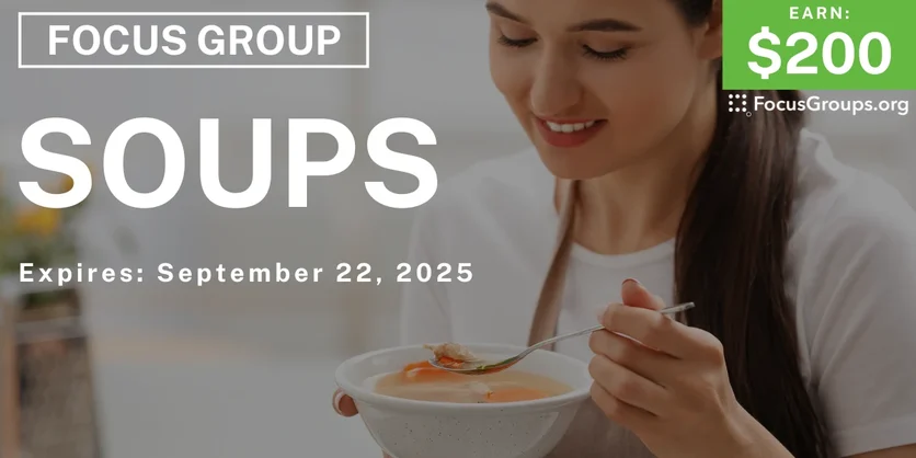 Focus Group in Raleigh on Soups - $200 - $200 - 09/10/2025