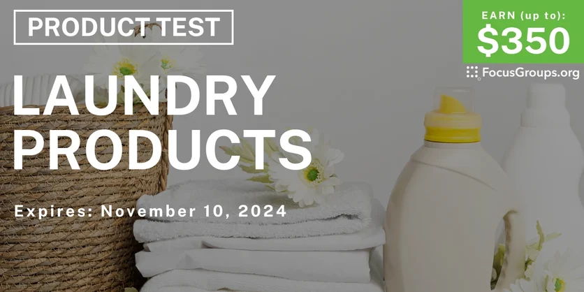 Product Test in Cincinnati & Columbus on Laundry Products - up to $350 - 10/29/2024