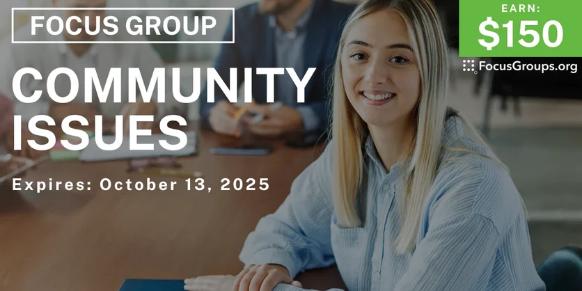 Graphic promoting Focus Group in LA on Community Issues, $150 payout, happening October 14, 2025