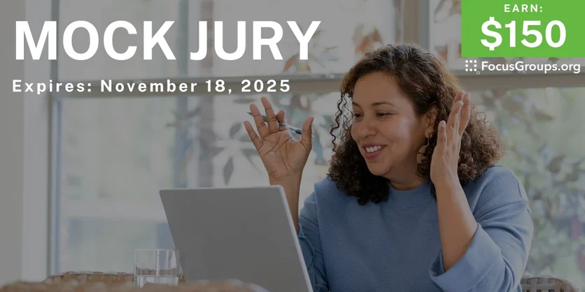 Focus Group for Mock Jurors - $150 - $150 - 10/17/2025