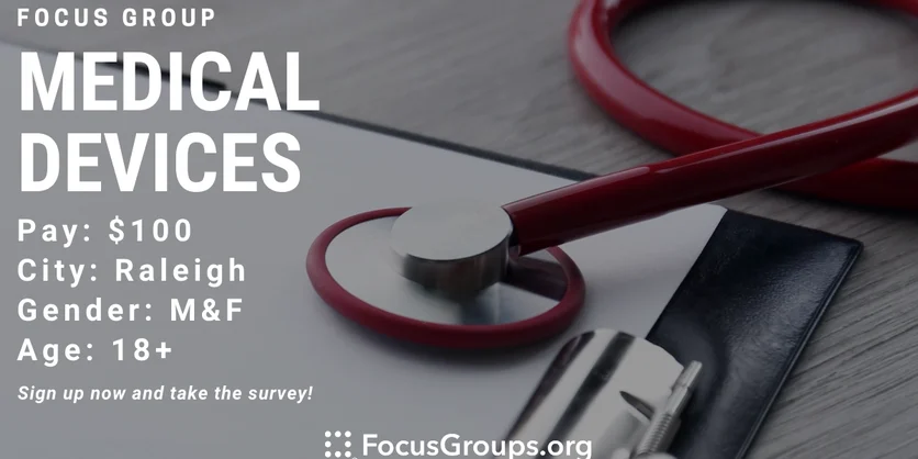 Focus Group on Medical Devices in Raleigh - $100 - 02/09/2023