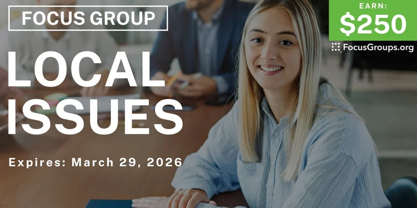 Focus Group in Sunnyvale on Local Issues - $250 - $250 - 03/11/2026