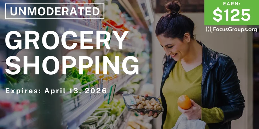 Research Study on Grocery Shopping - $125 - $125 - 04/01/2026