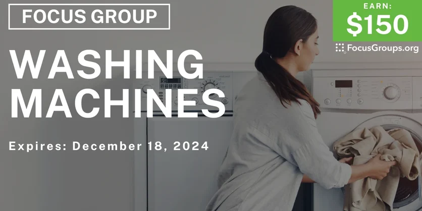 Focus Group in Atlanta on Washing Machines - $150 - 11/21/2024