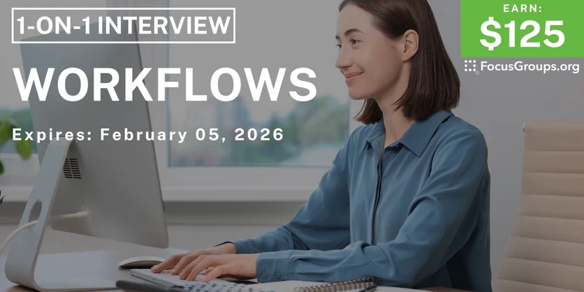 Research Study on Workflows - $125 - $125 - 01/30/2026