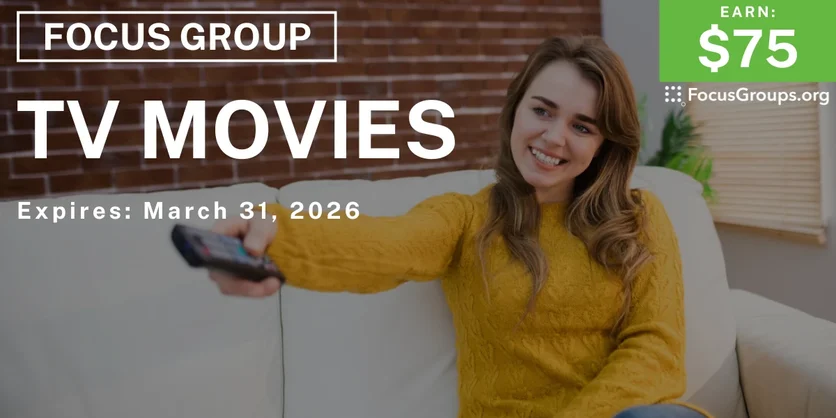 Focus Group for Women on TV Movies - $75 - $75 - 03/19/2026