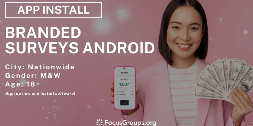 Branded Surveys for Android - No Approval, Just Opinions! - Varies - 04/10/2025