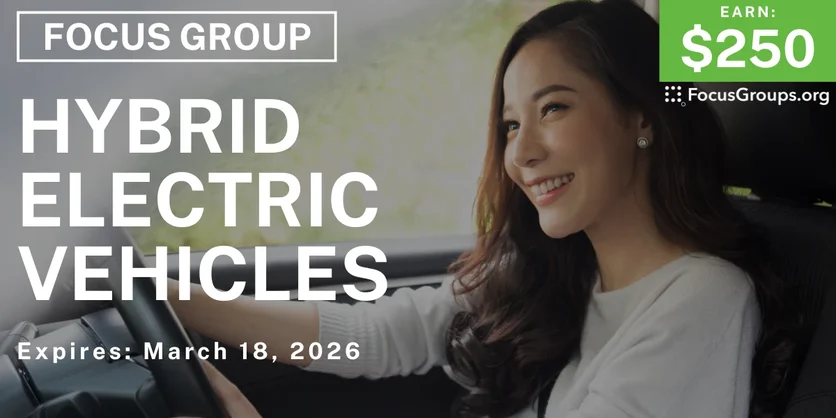 Hybrid Electric Vehicles Study in Miami - $250 - $250 - 03/06/2026