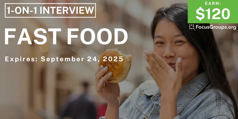Research Study in Milwaukee on Fast Food - $120 - $120 - 09/22/2025
