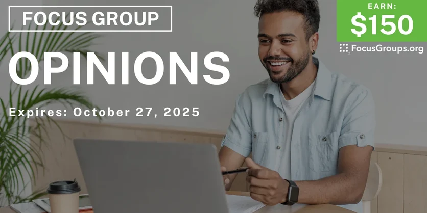 Graphic promoting Focus Group in Scottsdale on Opinions, $150 payout, happening October 28, 2025
