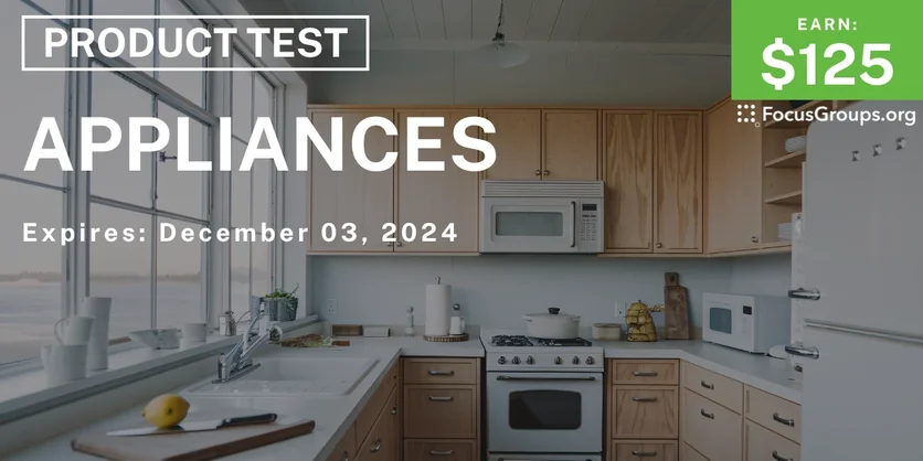 Product Test in Detroit on Appliances - $125 - 11/12/2024
