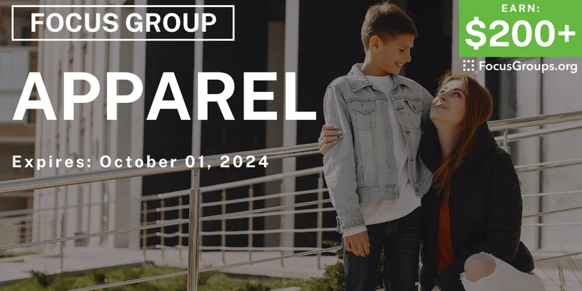 Focus Group for Parents & Kids in Seattle on Apparel - $200-$225 - 09/09/2024