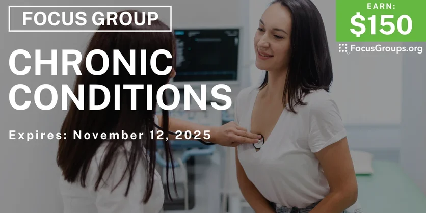 Focus Group in Boston on Chronic Conditions - $150 - $150 - 10/27/2025