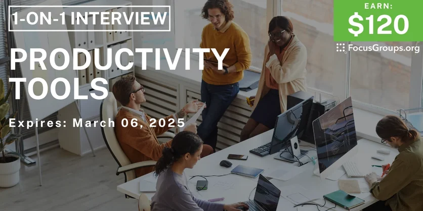 Research Study on Productivity Tools - $120 - 02/14/2025