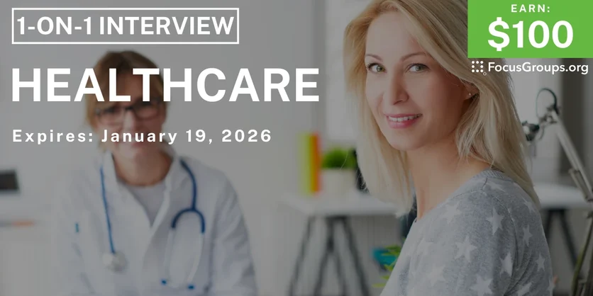 Research Study on Healthcare - $100 - $100 - 01/06/2026