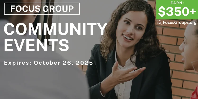 Focus Group in Chicago on Community Events - $350+