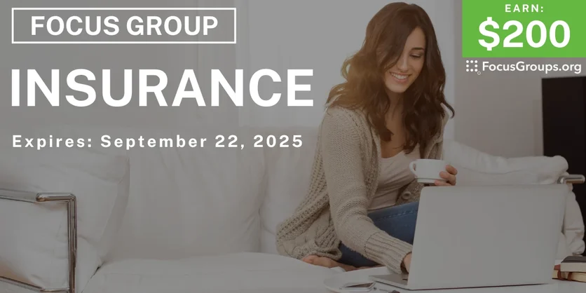 Focus Group in Minneapolis on Insurance - $200 - $200 - 09/15/2025
