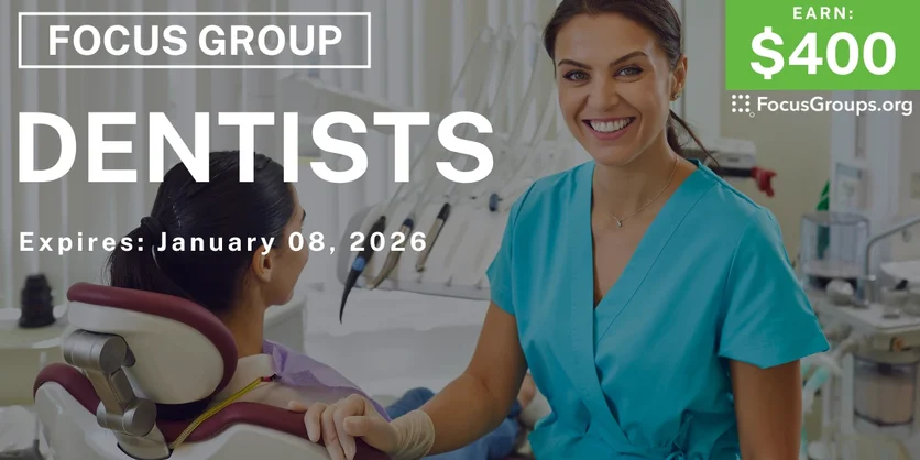 Focus Group for Dentists - $400 - $400 - 11/17/2025