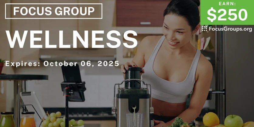 Focus Group for Social Media Influencers on Wellness - $250 - $250 - 09/26/2025