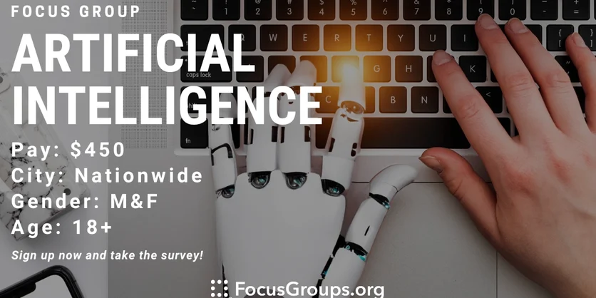 Focus Group on Artificial Intelligence - $450 - 12/15/2023