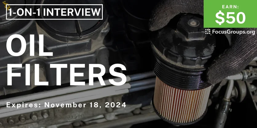 Research Study on Oil Filters - $50 - 11/06/2024