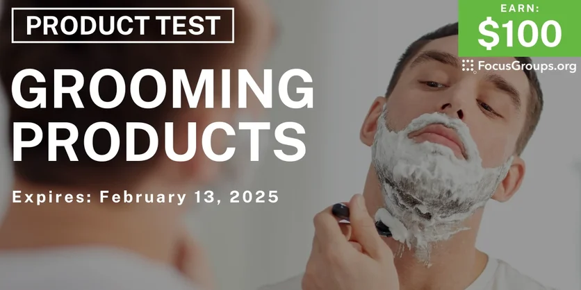 Product Test for Men on Grooming Products - $100 - 01/10/2025