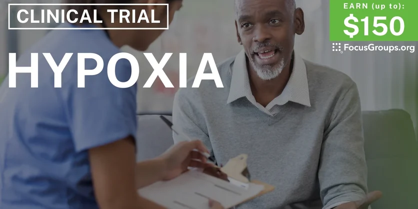 Clinical Trial on Hypoxia - up to $150 - up to $150 - 01/22/2026