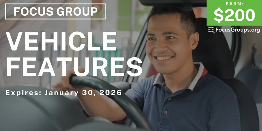 Focus Group in Detroit on Vehicle Features - $200 - $200 - 12/10/2025