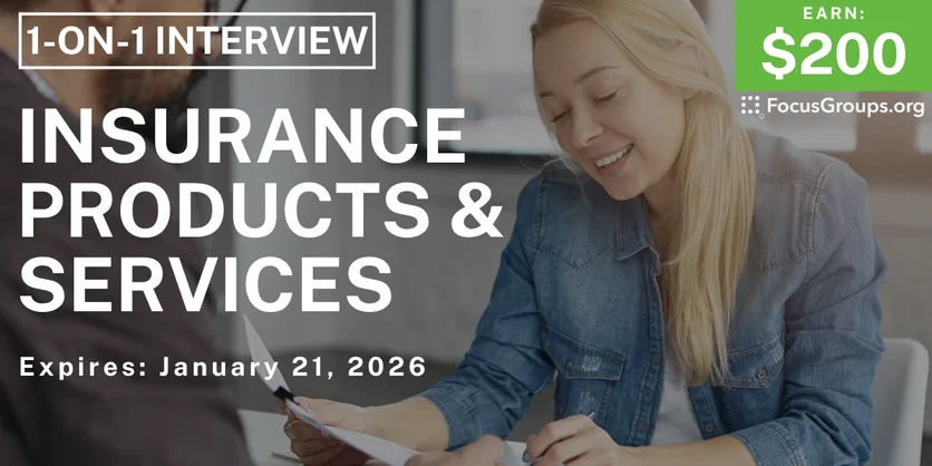 Insurance Products & Services Study- $200 - $200 - 01/12/2026