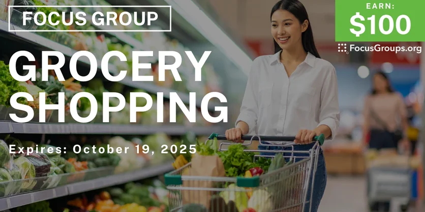 Graphic promoting Focus Group in Chicago on Grocery Shopping, $100 payout, happening October 19, 2025
