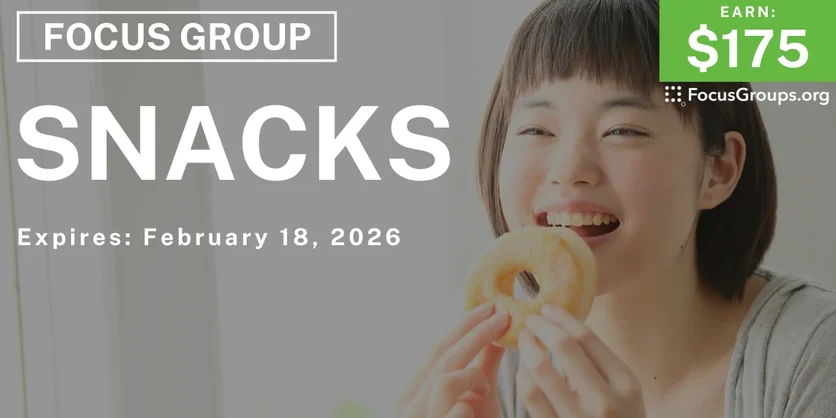 Focus Group in Philadelphia on Snacks - $175 - $175 - 02/12/2026