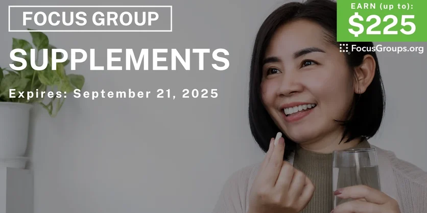 Focus Group for Women in SF on Supplements - up to $225 - up to $225 - 09/15/2025