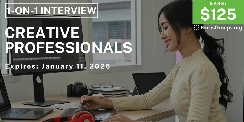 Research Study for Creative Professionals - $125 - $125 - 01/05/2026