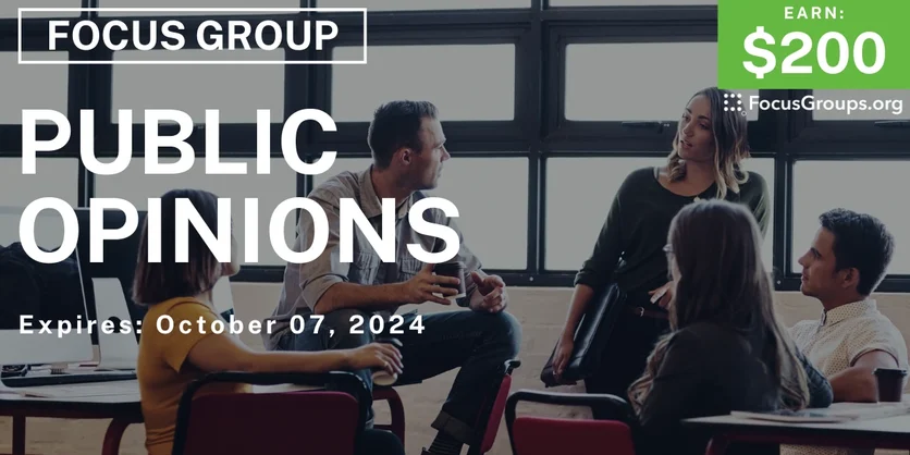 Focus Group in Detroit on Public Opinions - $200 - 09/23/2024