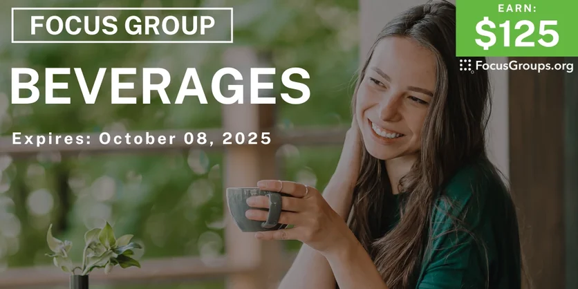 Focus Group on Beverages - $125 - $125 - 09/29/2025