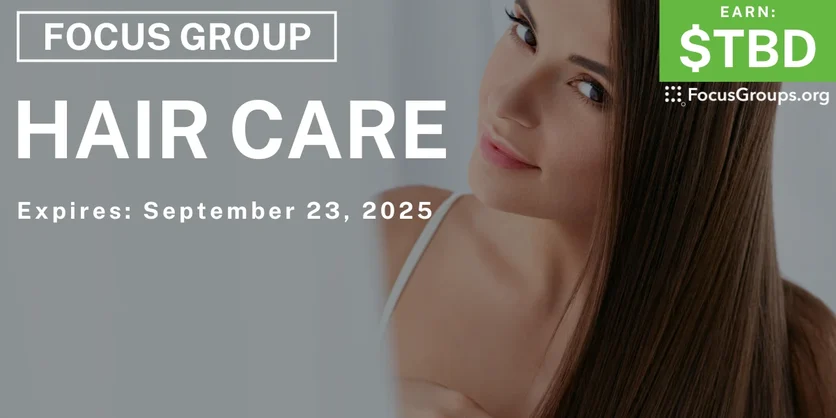 Focus Group on Hair Care - TBD - 09/11/2025