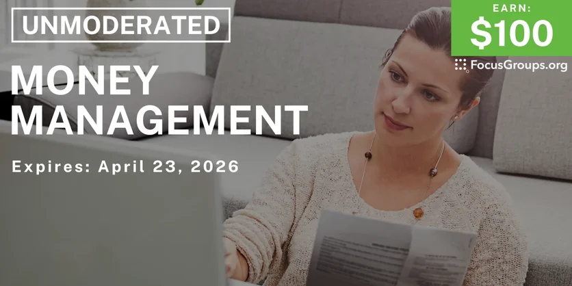 Research Study on Money Management - $100 - $100 - 04/20/2026