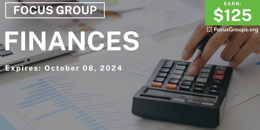 Focus Group on Finances - $125 - 09/16/2024