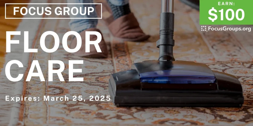 Focus Group in Grand Rapids on Floor Care - $100 - 03/13/2025