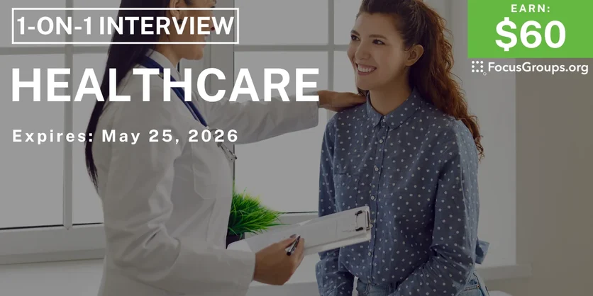 Research Study on Healthcare - $60 - $60 - 05/19/2026