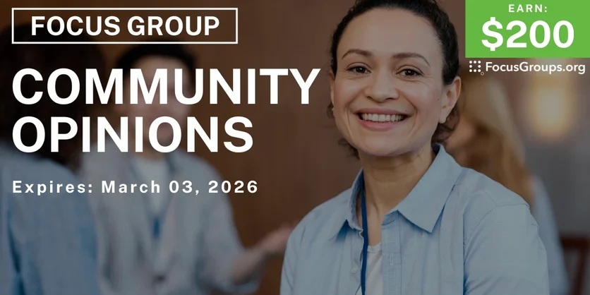 Focus Group in LA on Community Opinions - $200 - $200 - 02/12/2026