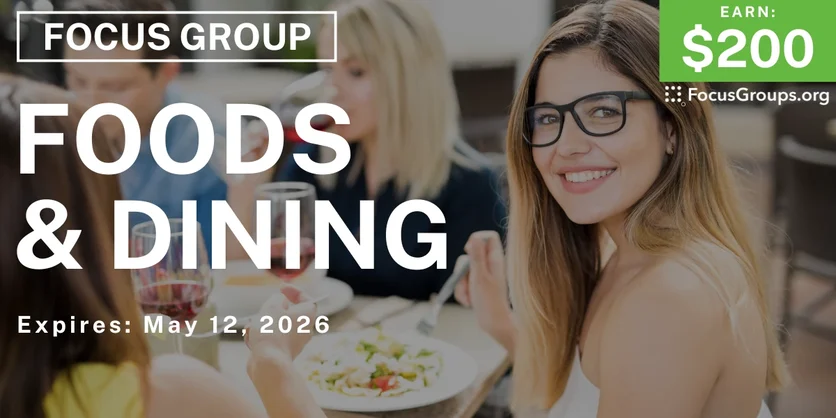 Focus Group on Foods & Dining - $200 - $200 - 04/28/2026