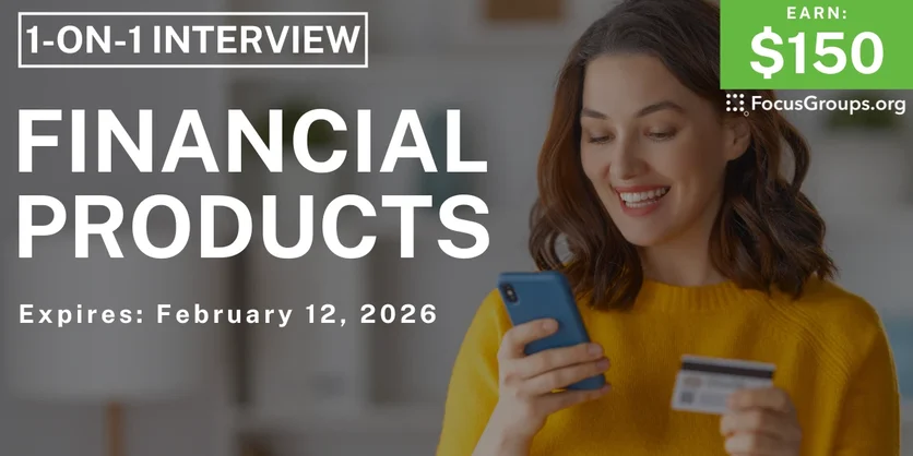 Research Study on Financial Products - $150 - $150 - 02/06/2026