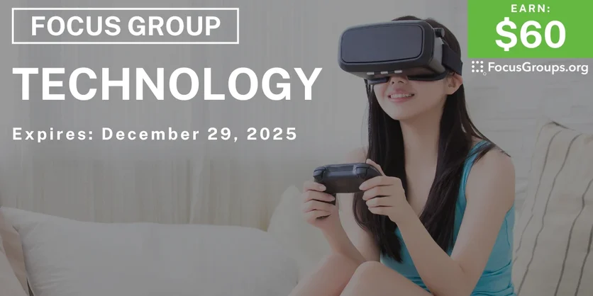 Focus Group in SF on Technology - $60 - $60 - 10/28/2025