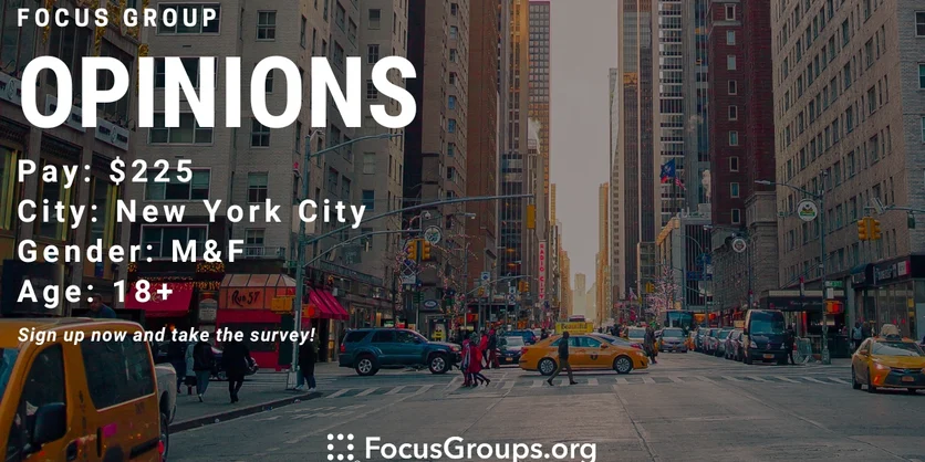 Focus Group on Opinions in NYC - $225 - 12/13/2023