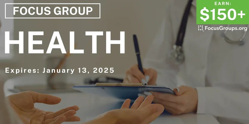 Focus Group on Health - $150+ - 01/09/2025