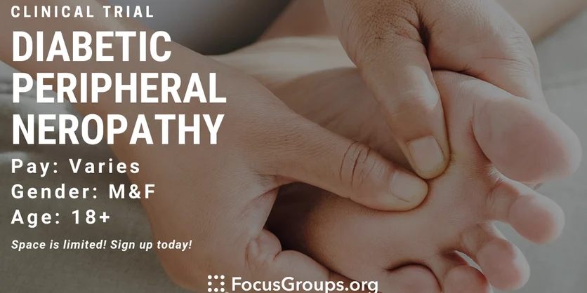 Clinical Trial on Diabetic Peripheral Neuropathy (DPN) - up to $750 - 01/30/2023